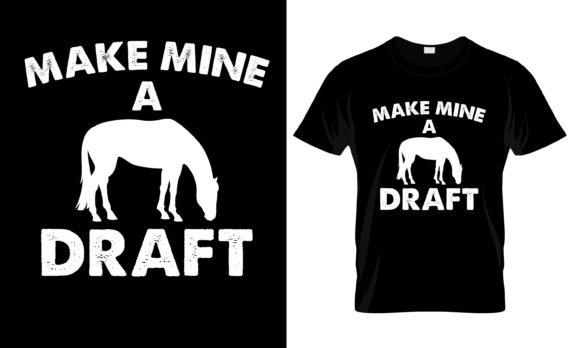 Make Mine a Draft T-Shirt: Graphics & Print Templates
